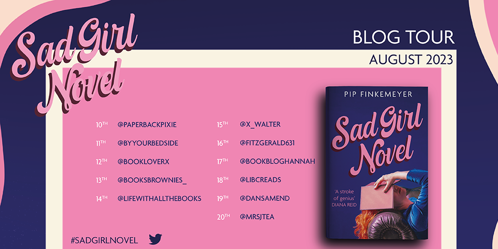 Sad Girl Novel by Pip Finkemeyer – Blog Tour Review – Life With All The ...